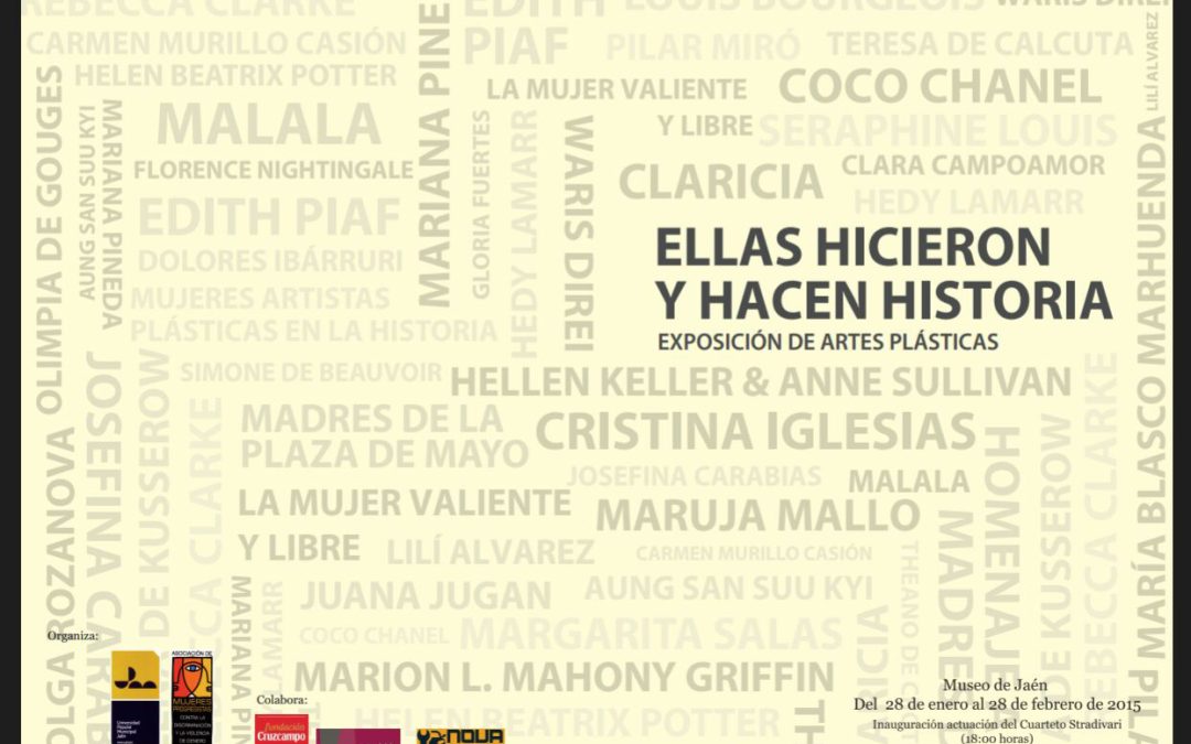 Visita  la exposición: ELLAS HICIERON Y HACEN HISTORIA