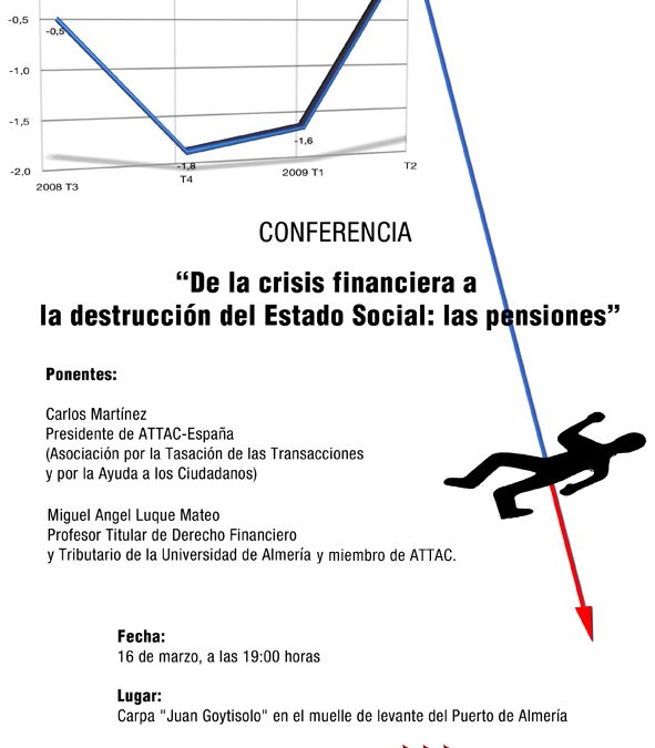 Almería. Conferencia del presidente de ATTAC-España sobre “La destrucción del Estado Social: las pensiones