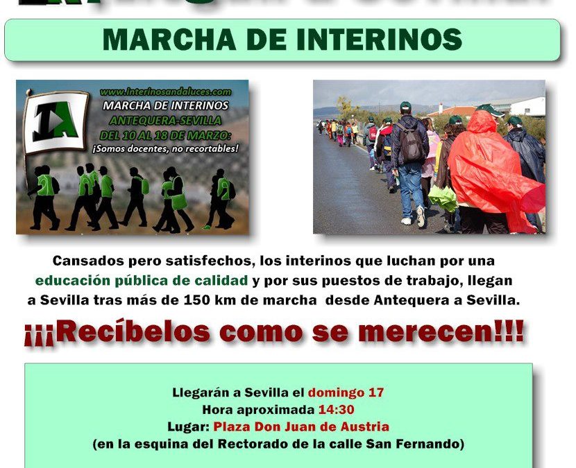 La marcha de Interinos llega a Sevilla. Recíbelos como se merecen.