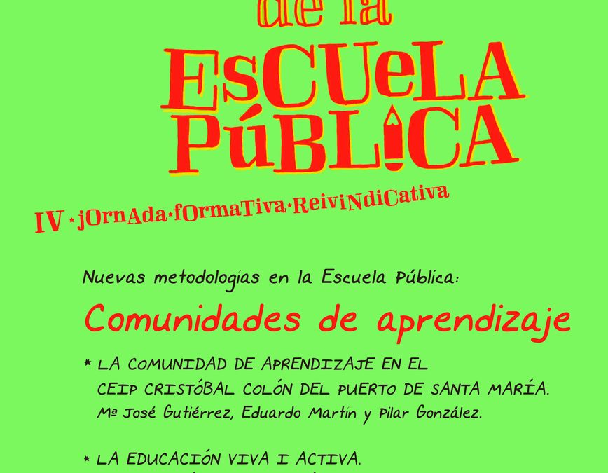 IV JORNADA FORMATIVA- REIVINDICATIVA ENAMORAD@S DE LA ESCUELA PÚBLICA.USTEA CÁDIZ