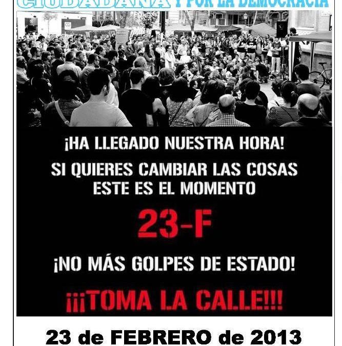EL 23f contra los recortes y por una democracia de verdad. Desde la Puerta de Purchena a las 18 horas. Almería