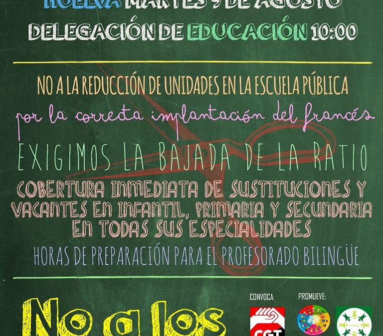 Huelva. Concentración hoy martes 9 de agosto en la Delegación de Educación a las 10h