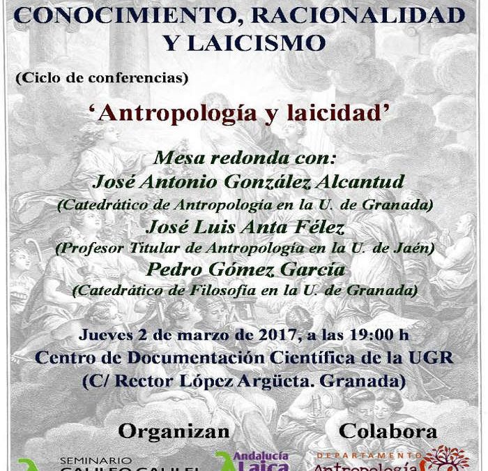 Granada. MESA REDONDA ‘Antropología y laicidad’