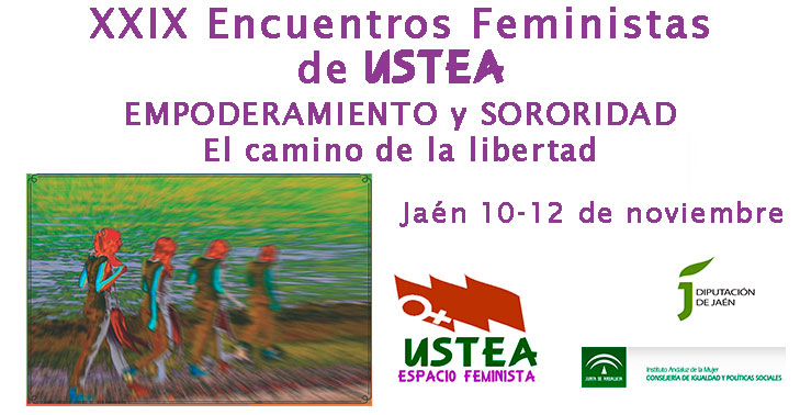 XXIX Encuentros Feministas de USTEA «Empoderamiento y sororidad El camino de la libertad»