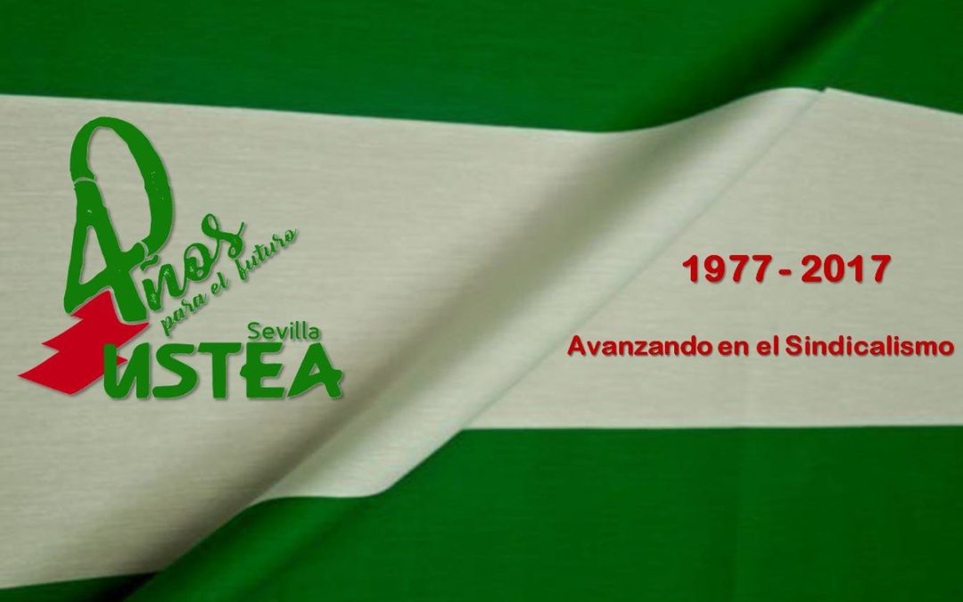 40 años de USTEA Sevilla