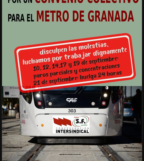 Comunicado de USTEA. La Intersindical Andaluza apoya las movilizaciones del Metro de Granada