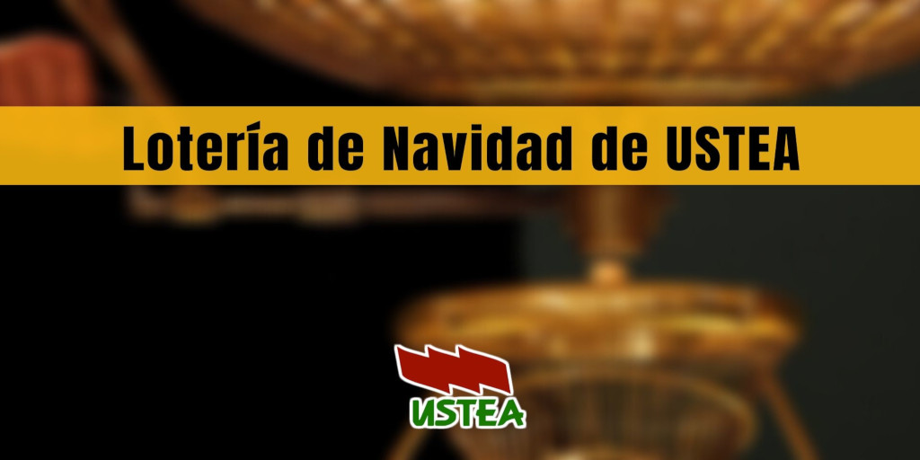 Lotería 2019 de USTEA. No te quedes sin tu número