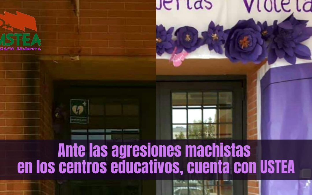Ante las agresiones machistas en los centros educativos, cuenta con USTEA