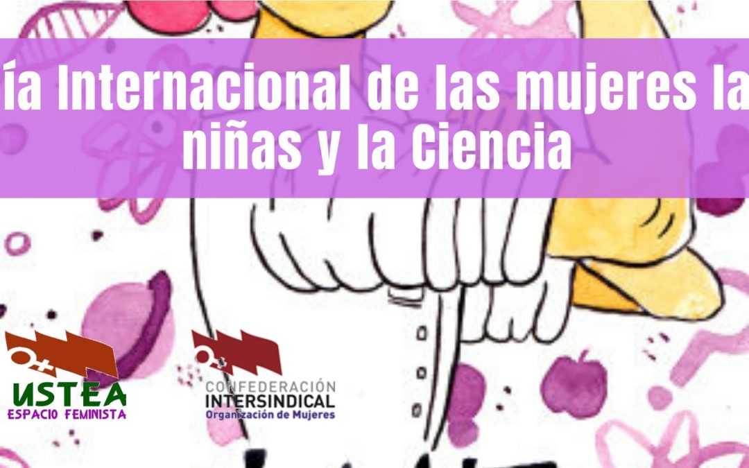 Día Internacional de las mujeres las niñas y la Ciencia