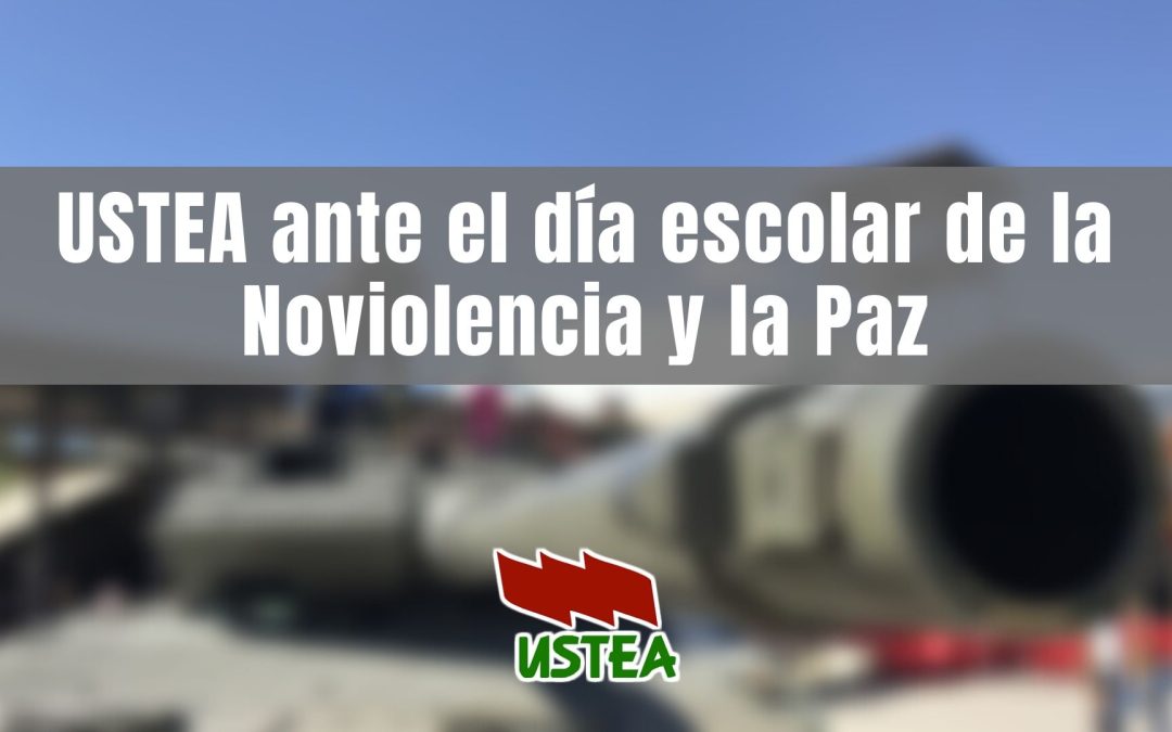 Nada para la guerra. El día escolar de la Paz puede ser cualquier día