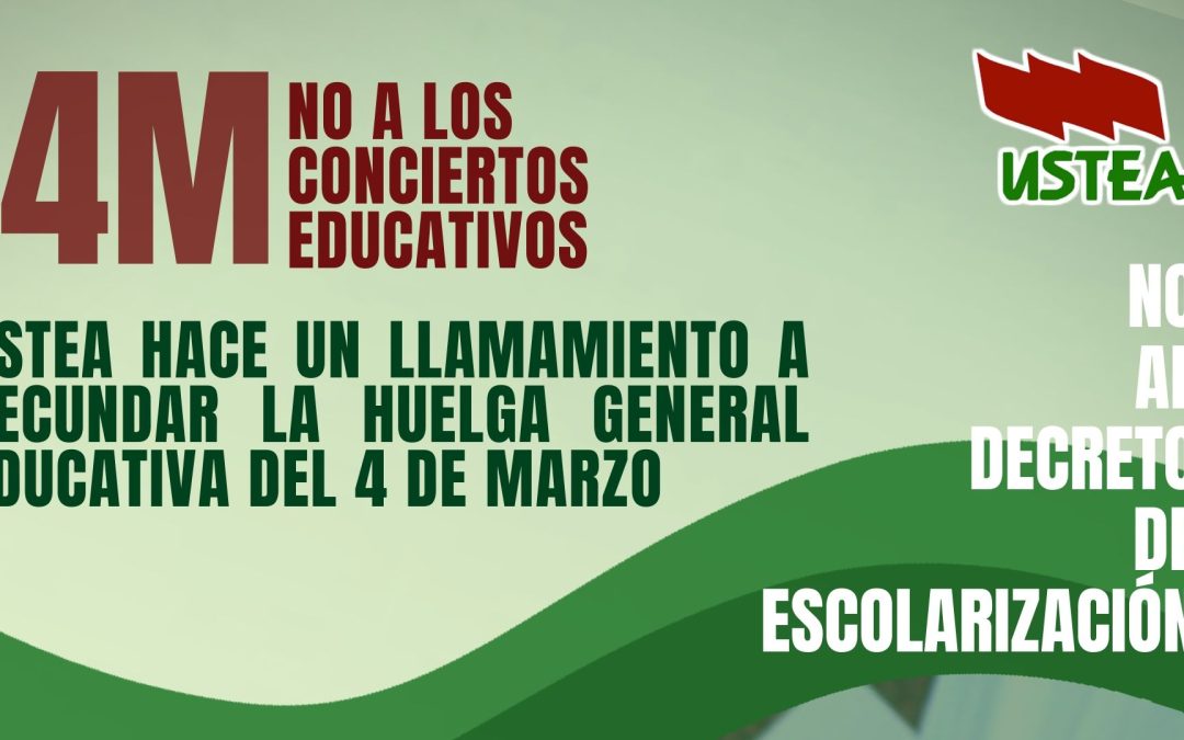 USTEA hace un llamamiento a secundar la huelga general educativa del 4 de marzo