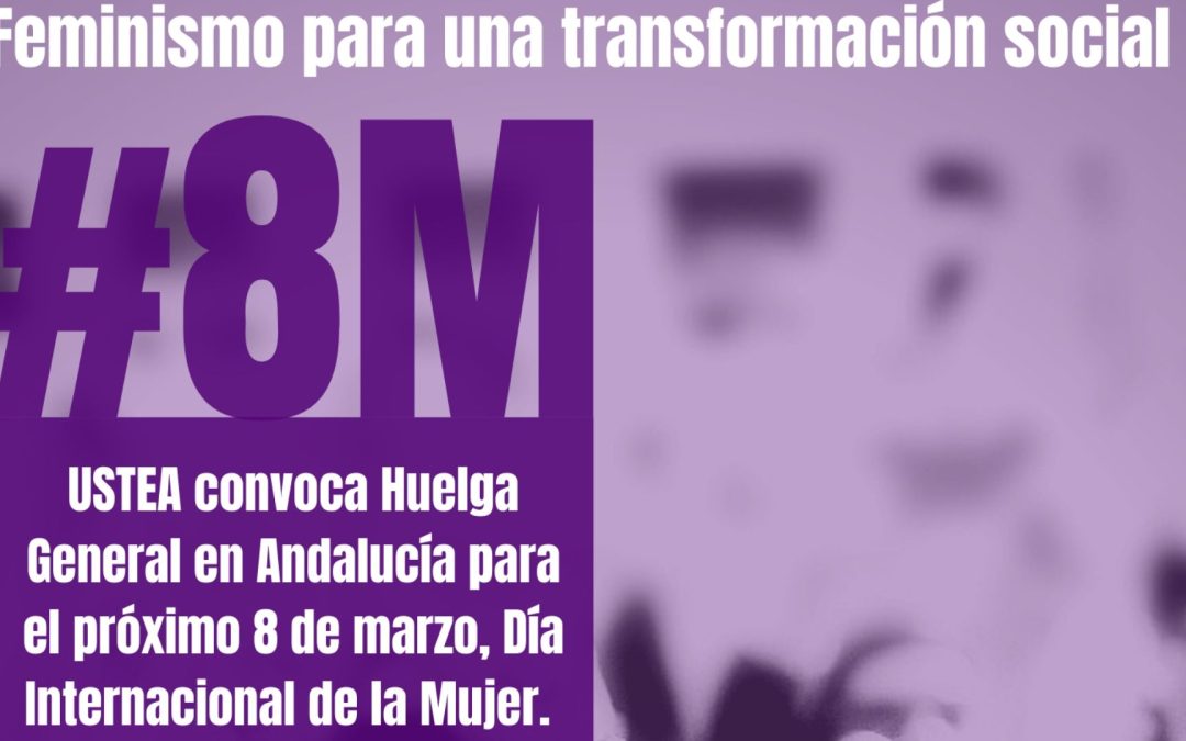 Comunicado de USTEA ante el 8M