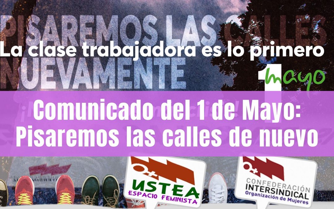 Pisaremos las calles de nuevo