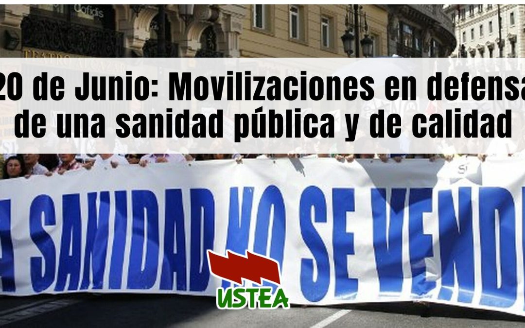 20 de Junio: Movilizaciones en defensa de una sanidad pública y de calidad