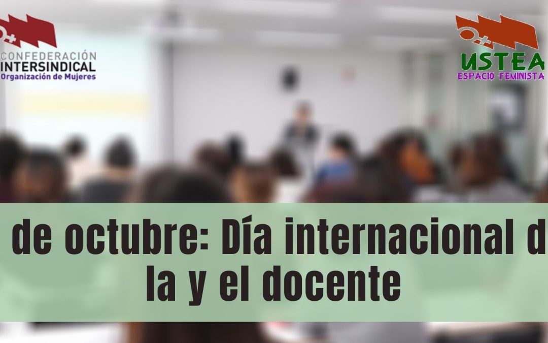 5 de octubre: Día internacional de la y el docente