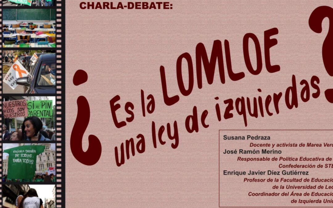 Charla-Debate: ¿Es la LOMLOE una ley de izquierdas?