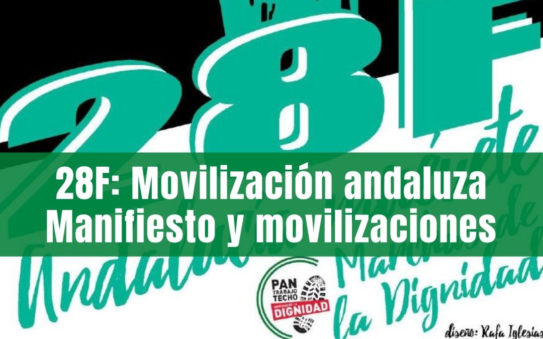 28F: ¡Andalucía muévete! Movilizaciones en Andalucía