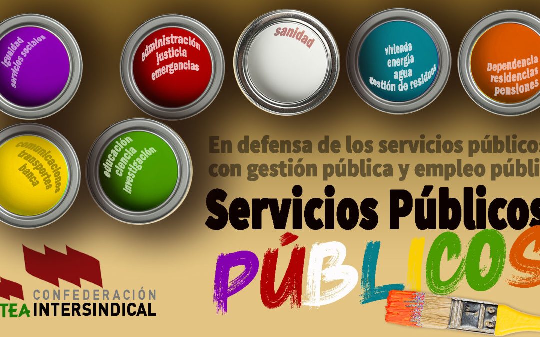 La Confederación Intersindical en defensa de los servicios públicos: «Servicios públicos, públicos»