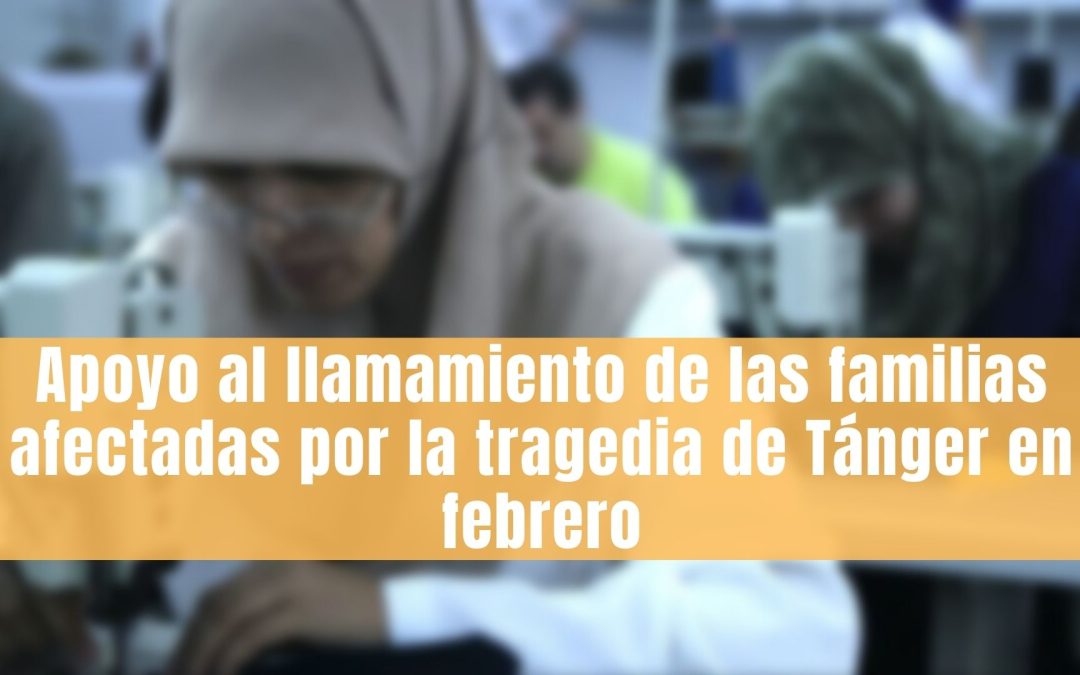 Apoyo al llamamiento de las familias afectadas por la tragedia de Tánger en febrero