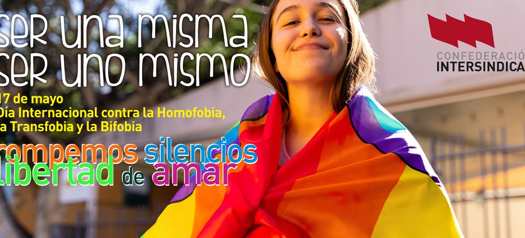 17 de Mayo. Día Internacional contra la Homofobia, la Transfobia y la Bifobia