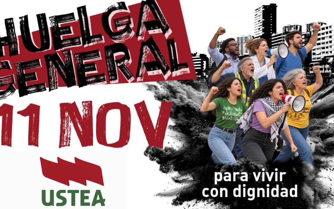 USTEA CONVOCARÁ HUELGA GENERAL EL 11 DE NOVIEMBRE POR LA VIVIENDA, EL COSTE DE LA VIDA Y LA DEFENSA DE LOS SERVICIOS PÚBLICOS 